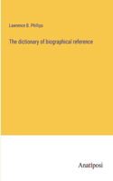 dictionary of biographical reference