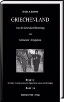 Griechenland Von Der Deutschen Besatzung Zur Britischen Okkupation