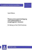 Ressourcenzusammenlegung Und Lebenszyklus in Eingetragenen Vereinen