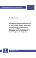 Europaeische Regionalfoerderung in Der Region Berlin 1989-1999