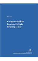 Component Skills Involved in Sight Reading Music