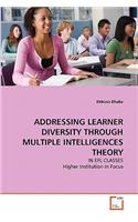 Addressing Learner Diversity Through Multiple Intelligences Theory