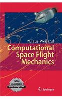 Computational Space Flight Mechanics