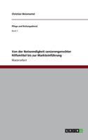 Von der Notwendigkeit seniorengerechter Hilfsmittel bis zur Markteinführung