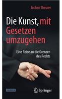 Die Kunst, mit Gesetzen umzugehen
