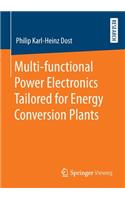 Multi-functional Power Electronics Tailored for Energy Conversion Plants