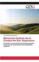 Memorias festivas de la Ciudad del Sol: Sogamoso(Spanish)
