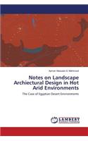Notes on Landscape Archiectural Design in Hot Arid Environments