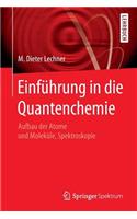 Einführung in Die Quantenchemie