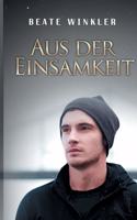 Aus der Einsamkeit
