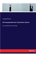 Hauptpunkte der Livianischen Syntax