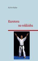 Kurotora no rokkishu