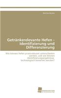Getrankerelevante Hefen - Identifizierung Und Differenzierung