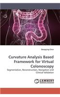 Curvature Analysis Based Framework for Virtual Colonoscopy