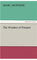 The Wonders of Pompeii: (English)