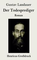 Todesprediger (Großdruck): Roman