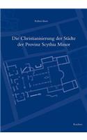 Die Christianisierung Der Stadte Der Provinz Scythia Minor