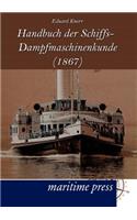 Handbuch der Schiffs-Dampfmaschinenkunde (1867)