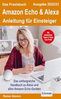 Das Praxisbuch  Echo & Alexa - Anleitung fur Einsteiger (Ausgabe 2022/23)