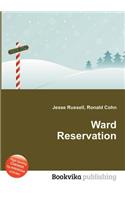 Ward Reservation