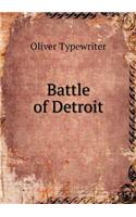Battle of Detroit: (English)