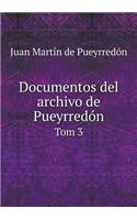 Documentos del archivo de Pueyrredón Tom 3: (Spanish)