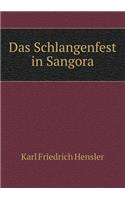 Das Schlangenfest in Sangora