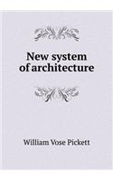 New System of Architecture