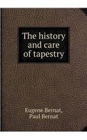The history and care of tapestry