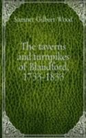 THE TAVERNS AND TURNPIKES OF BLANDFORD