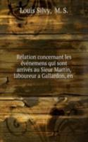 Relation concernant les evenemens qui sont arrives au Sieur Martin, laboureur a Gallardon, en .