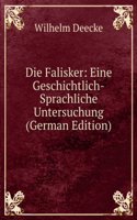 Die Falisker: Eine Geschichtlich-Sprachliche Untersuchung (German Edition)