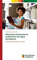 Educação continuada de professores de língua portuguesa