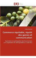 Commerce �quitable, �quit� Des Genres Et Communication