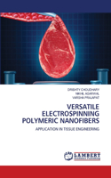 Versatile Electrospinning Polymeric Nanofibers