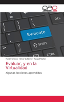 Evaluar, y en la Virtualidad