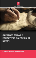 Questões Éticas E Educativas Na Poesia de Nava'i