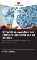 Dynamique évolutive des relations économiques du Belarus