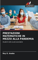 Prestazioni Matematiche in Mezzo Alla Pandemia