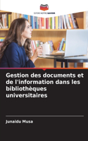 Gestion des documents et de l'information dans les bibliothèques universitaires