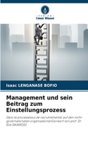 Management und sein Beitrag zum Einstellungsprozess
