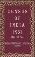 Census of India 1931: Bombay - Statistical tables Volume Book 15 Vol. VIII, Pt. 2 [Hardcover]