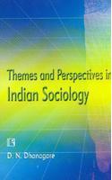 Themes And Prespectives In Indian Sociology