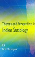 Themes And Prespectives In Indian Sociology