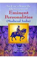 An Encyclopaedic Dictionary Of Eminant Personalities   (Medival India)