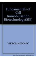 Fundamentals Of Cell Immobilisation Biotechnology(Sie)
