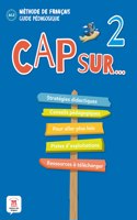 Cap sur... 2 - Guide pedagogique (A1.2)
