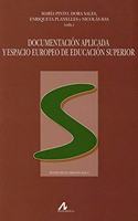Documentacion aplicada y espacio europeo de educacion superior (INSTRUMENTA BIBLIOLOGICA) (Spanish Edition)