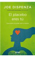 El placebo eres tú / You Are The Placebo