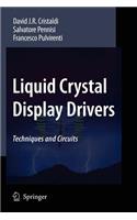 Liquid Crystal Display Drivers: Techniques and Circuits